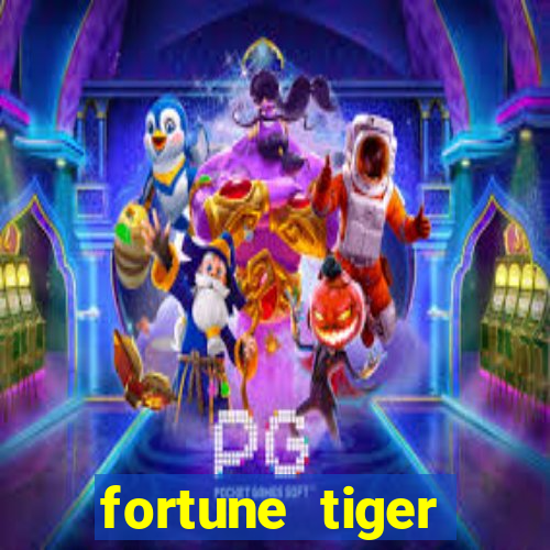 fortune tiger aposta 1 real